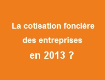 CFE auto entrepreneur 2013 - Exonération de la Cotisation Foncière des Entreprises ?